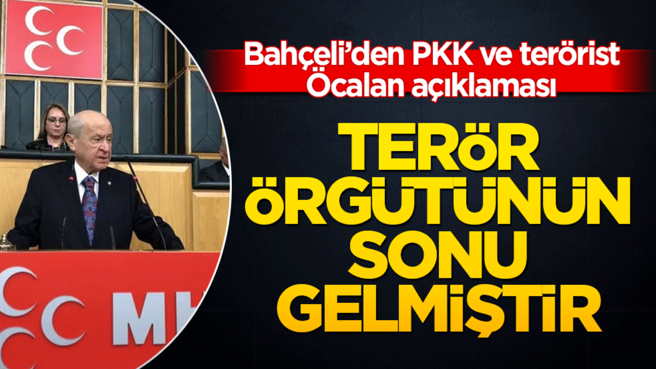 Devlet Bahçeli'den net konuştu! Terör örgütünün sonu gelmiştir