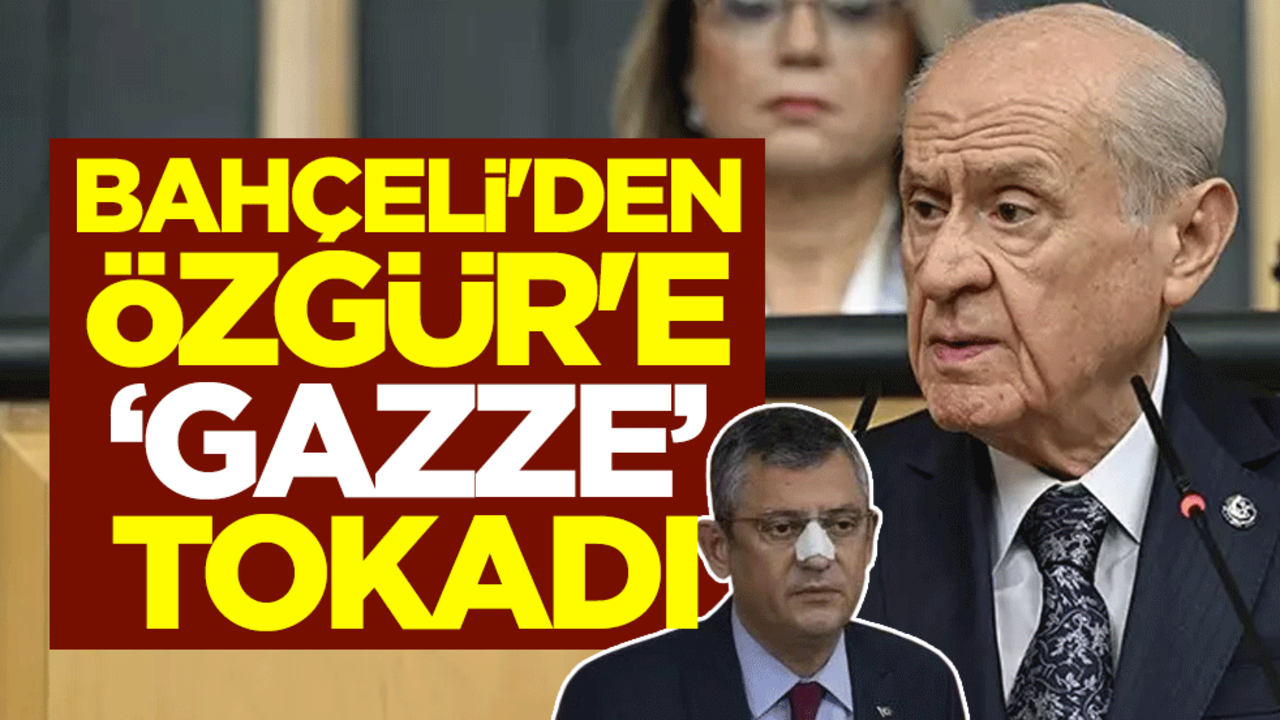 Devlet Bahçeli'den Özgür Özel'e ''Gazze'' tokadı: Vakit laf değil, iş ve icraat vakti