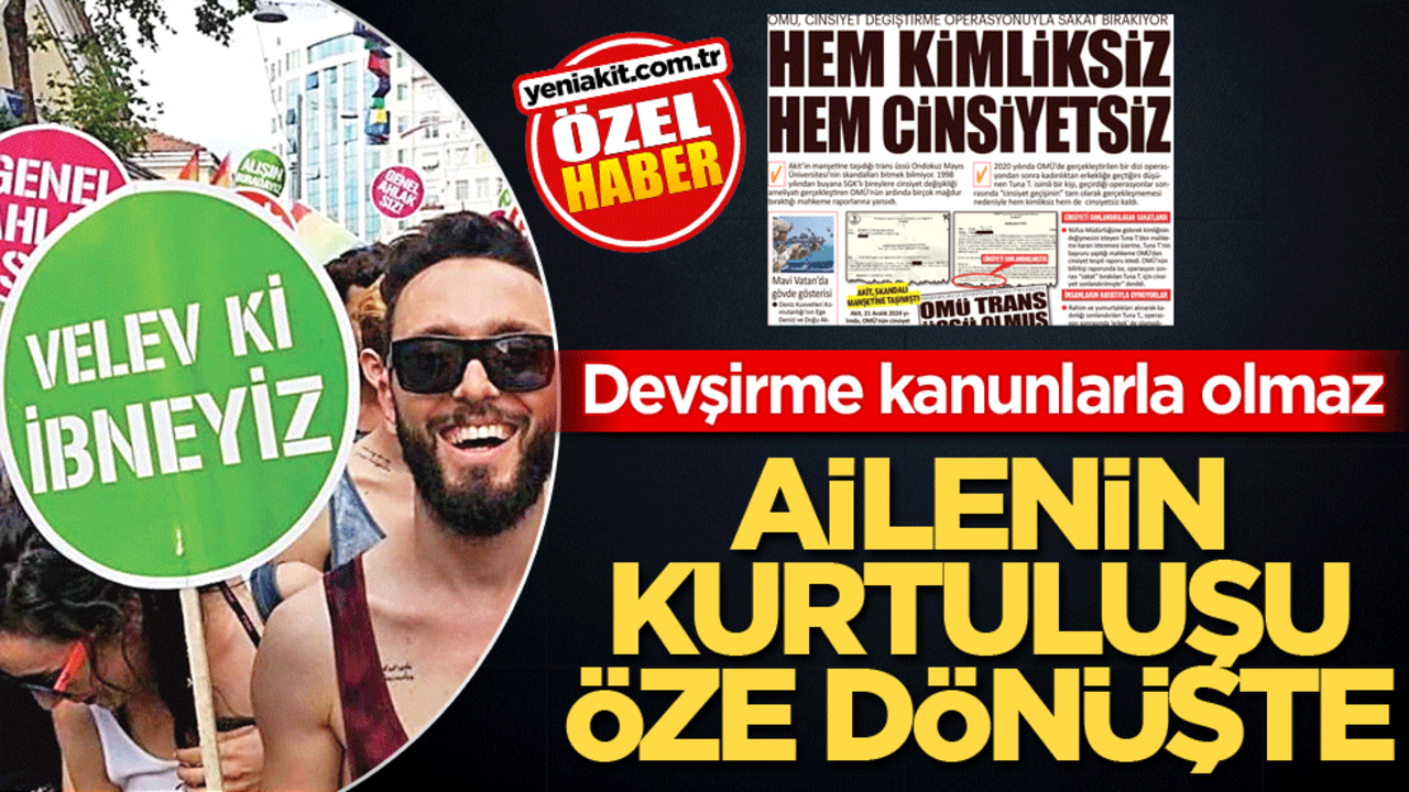 Devşirme kanunlarla olmaz! Ailenin kurtuluşu öze dönüşte