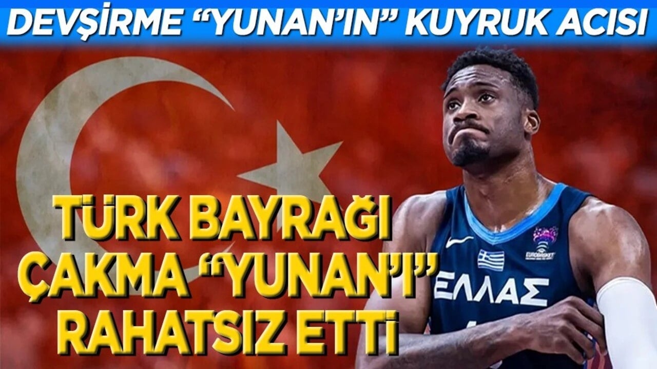 Devşirme Yunan'ın kuyruk acısı! Türk bayrağı çakma Yunan'ı rahatsız etti