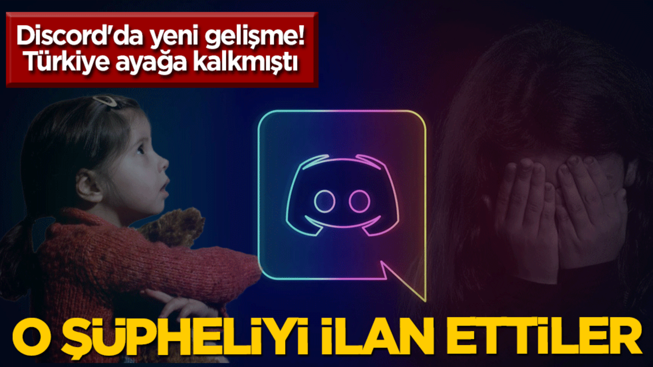 Discord'da yeni gelişme! O şüpheli tutuklandı, Türkiye ayağa kalktı, ilan ettiler... Olay açıklama