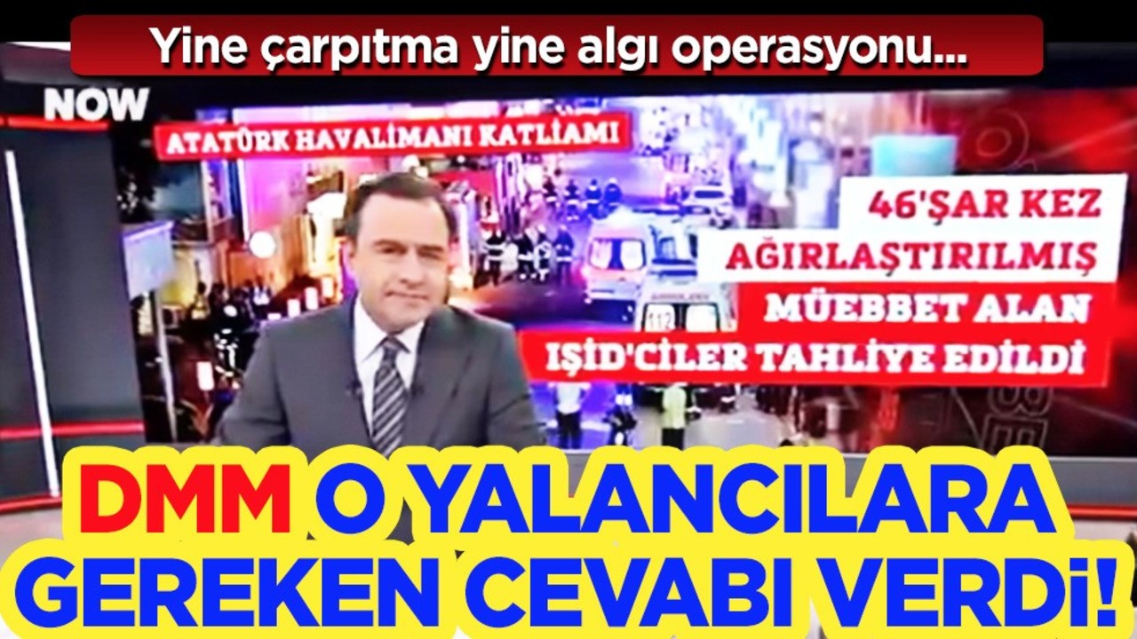 DMM'den DAEŞ üyelerine tahliye iddialarını yalanladı! Now TV'nin haberine yalanlama