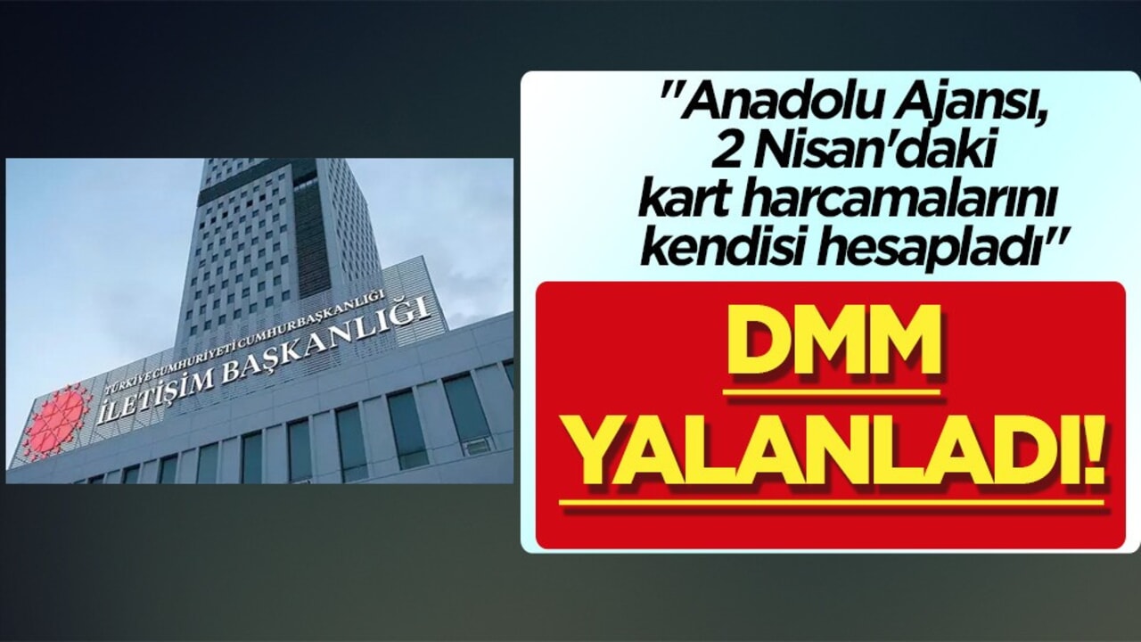 DMM'den yalanlama: 'Kart harcamalarını AA hesapladı' iddiasını yalanladı!