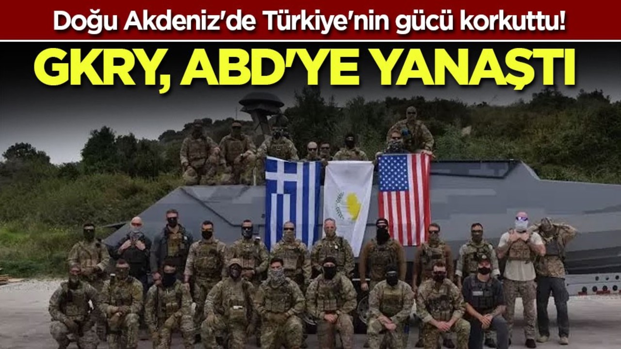 Doğu Akdeniz'de Türkiye'nin gücü korkuttu! GKRY, ABD'ye yanaştı