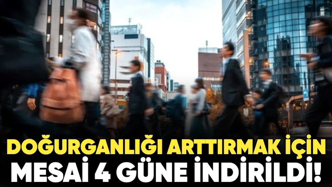 Doğurganlığı arttırmak için mesai 4 güne indirildi!