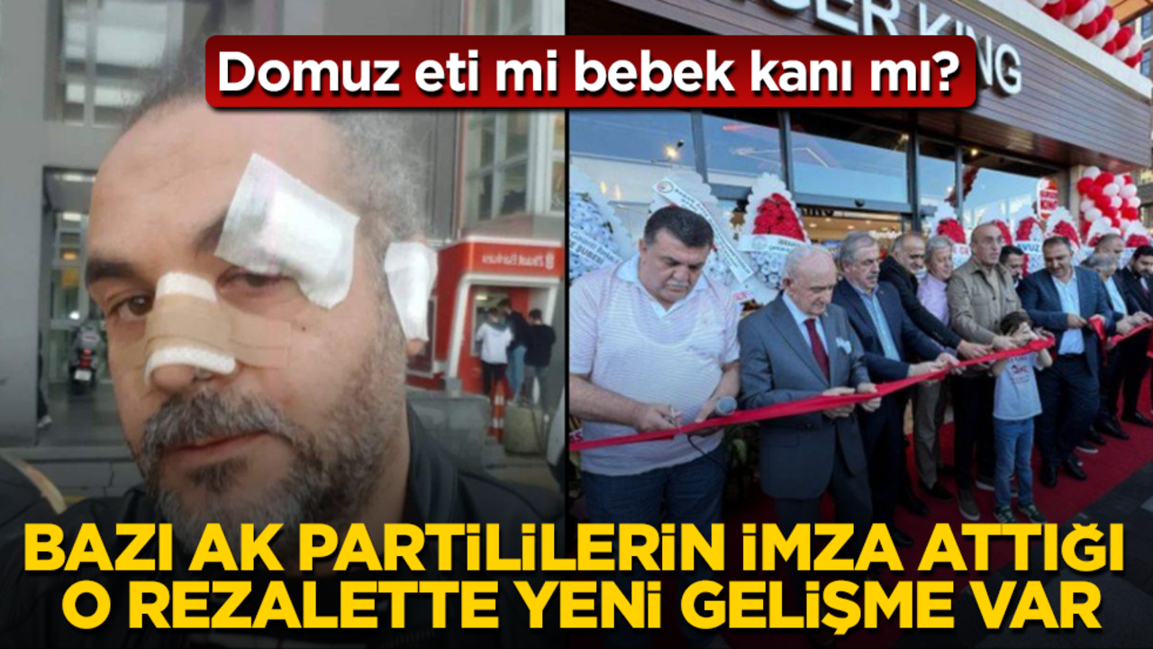 Domuz eti mi bebek kanı mı? Bazı AK Partililerin imza attığı o rezalette yeni gelişme var