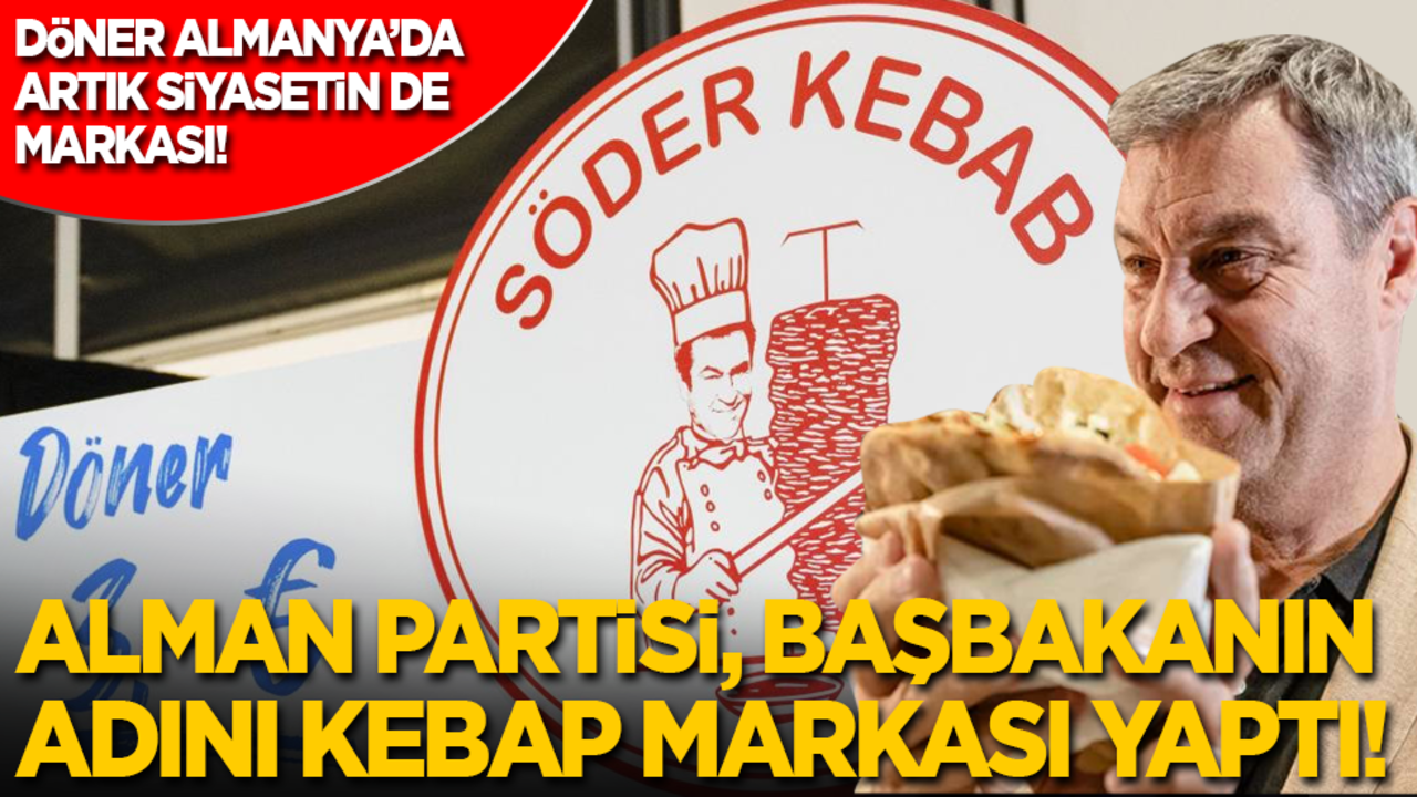 Döner Almanya’da artık siyasetin de markası! Alman partisi, Başbakanın adını kebap markası yaptı