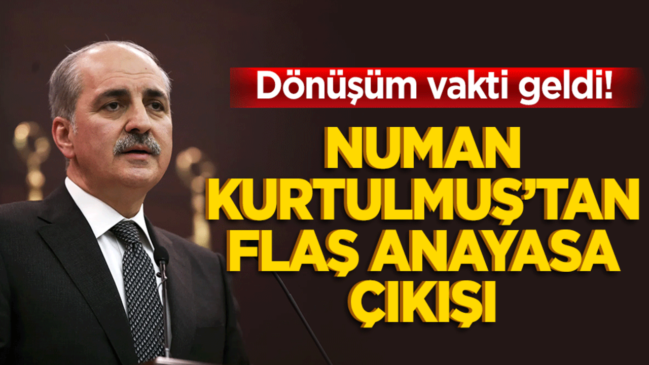 Dönüşüm vakti geldi! TBMM Başkanı Kurtulmuş'tan flaş anayasa çıkışı