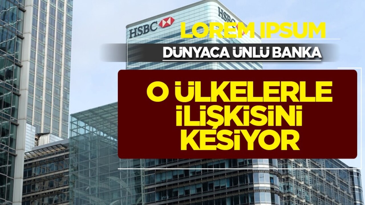 Katar, Suudi Arabistan Lübnan ve Mısır ile HSBC ilişkisini kesiyor! Kararı aldı