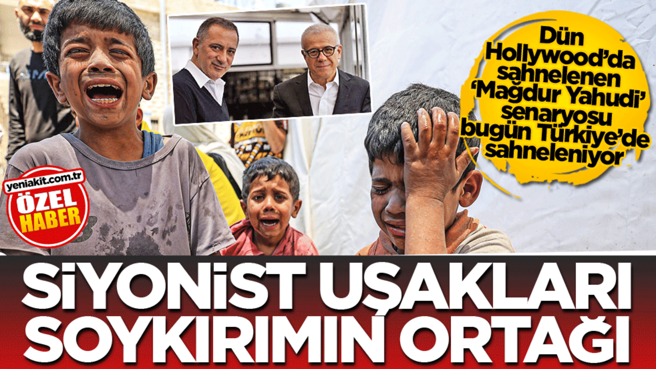 Dün Hollywood’da sahnelenen ‘Mağdur Yahudi’ senaryosu bugün Türkiye’de sahneleniyor! Siyonist uşakları soykırımın ortağı