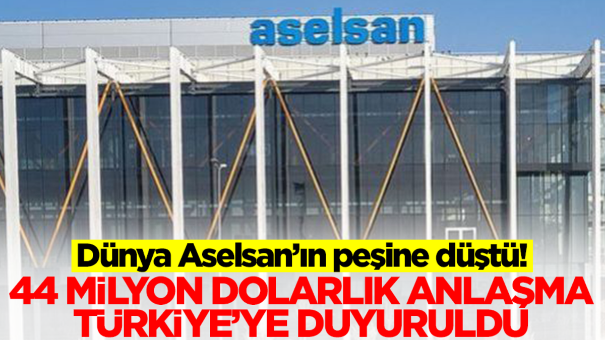 Dünya ASELSAN'ın peşine düştü! 44 milyon dolarlık dev anlaşma Türkiye'ye duyuruldu