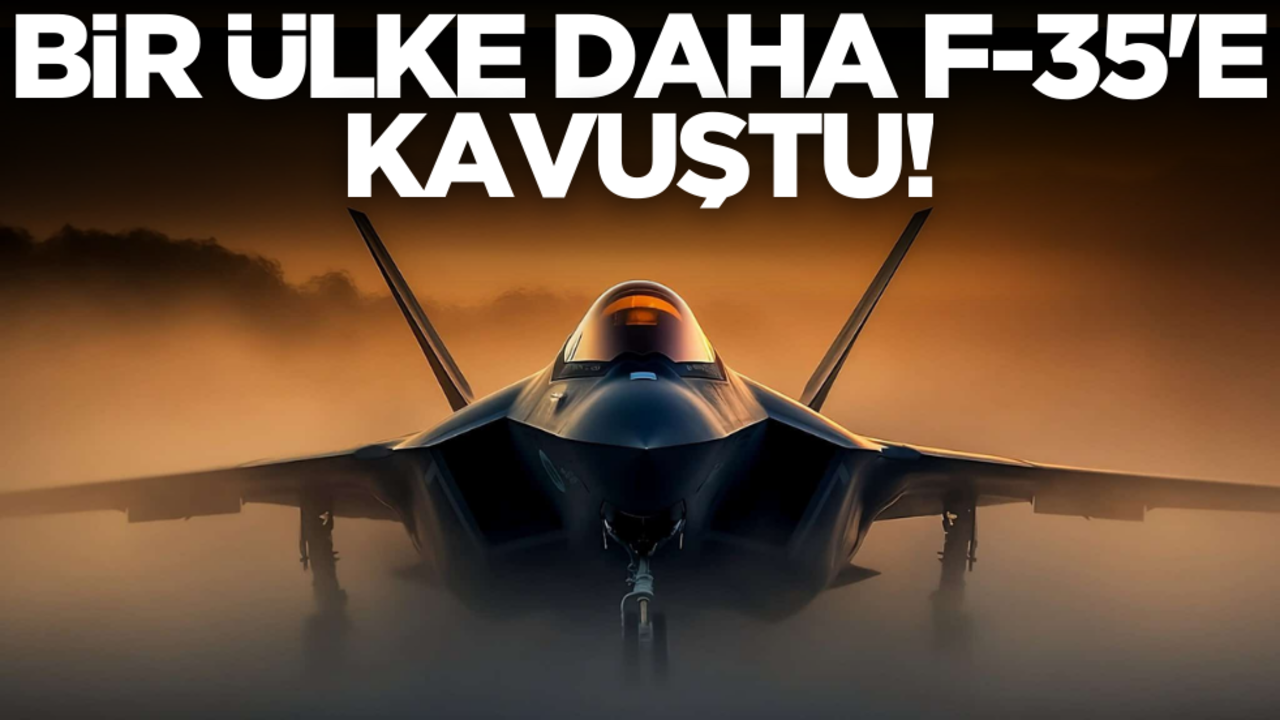 Dünya savaşa sürükleniyor, savaş uçağında stok yarışı resmen başladı! Bir ülke daha F-35’e kavuştu