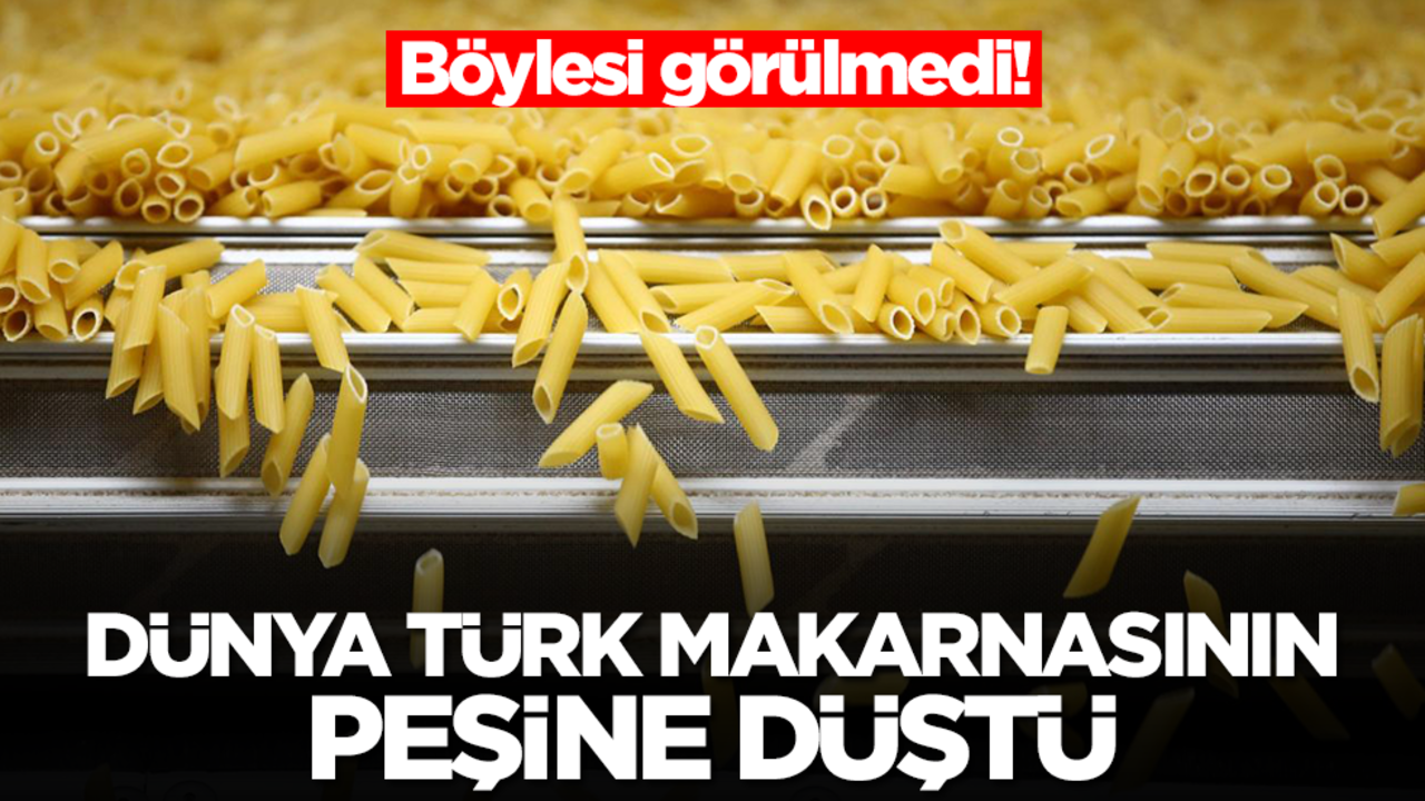 Dünya Türk makarnasının peşine düştü! Herkes şaşırdı kaldı