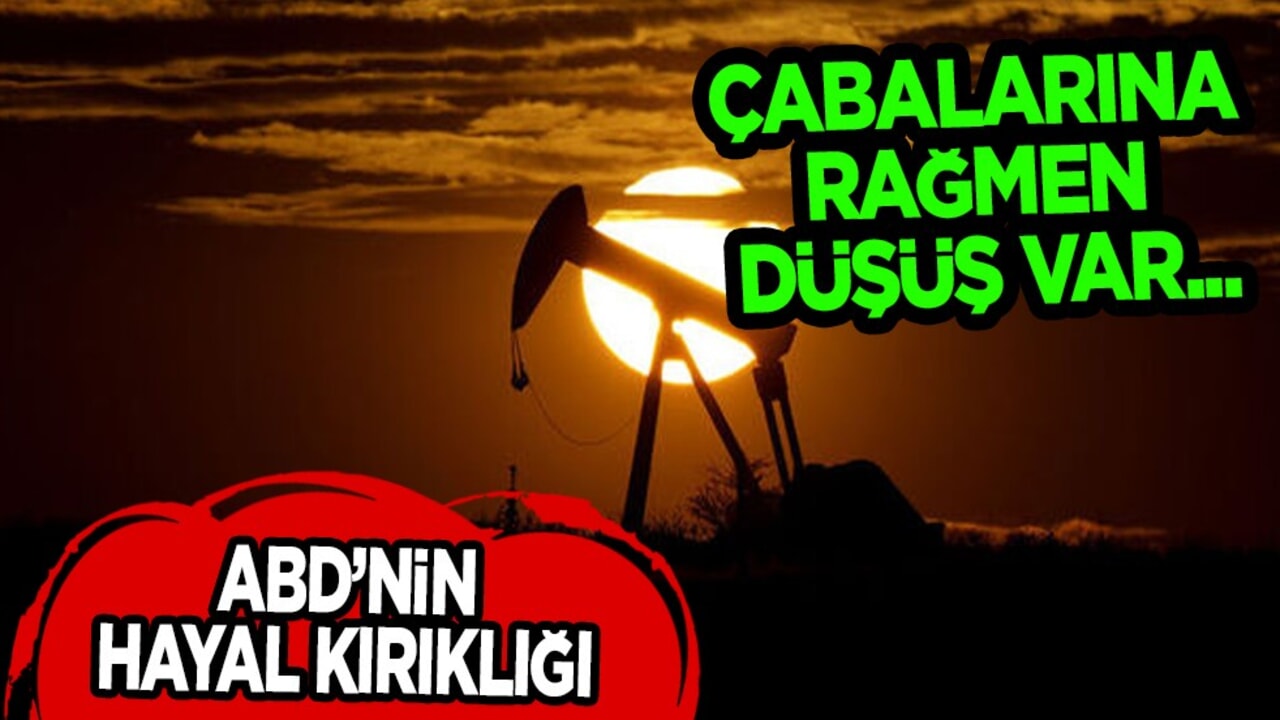 Düşen Brent petrol fiyatları! ABD'nin peş peşe diplomatik temasları, kurulan tezgah elinde patladı!
