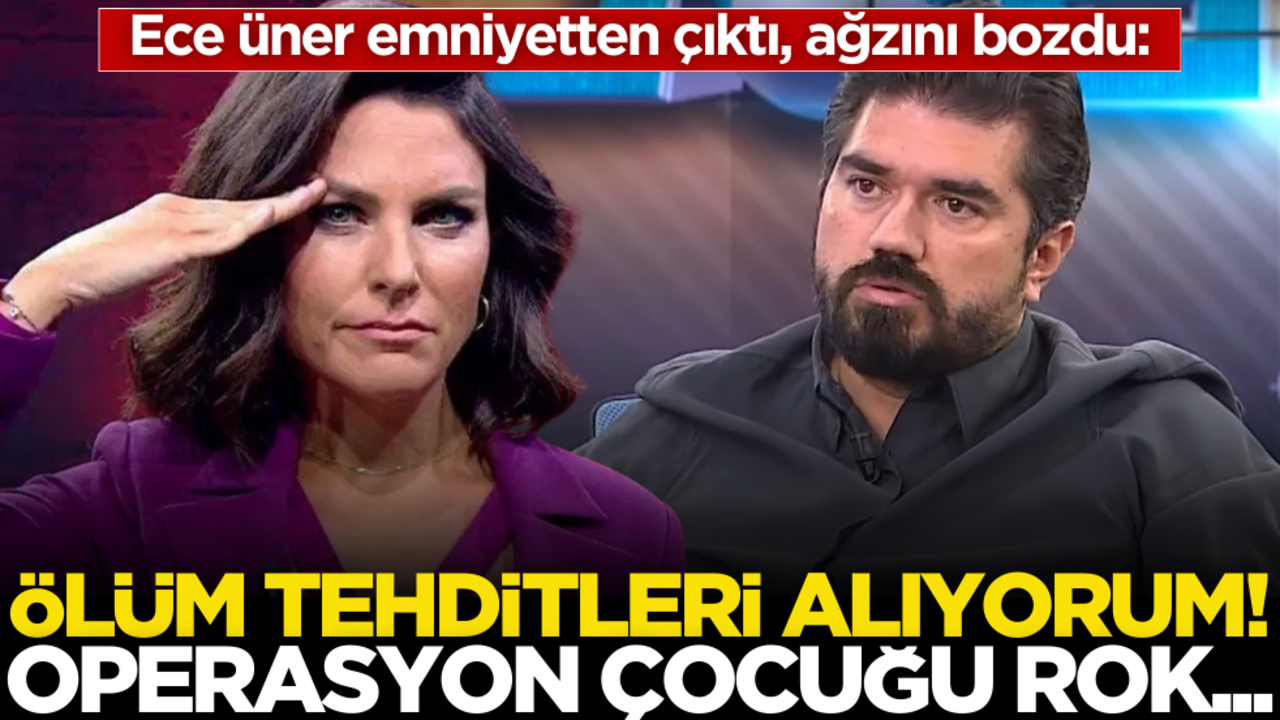 Ece Üner emniyetten çıktı, ağzını bozdu: ‘Ölüm tehditleri alıyorum, operasyon çocuğu ROK!’