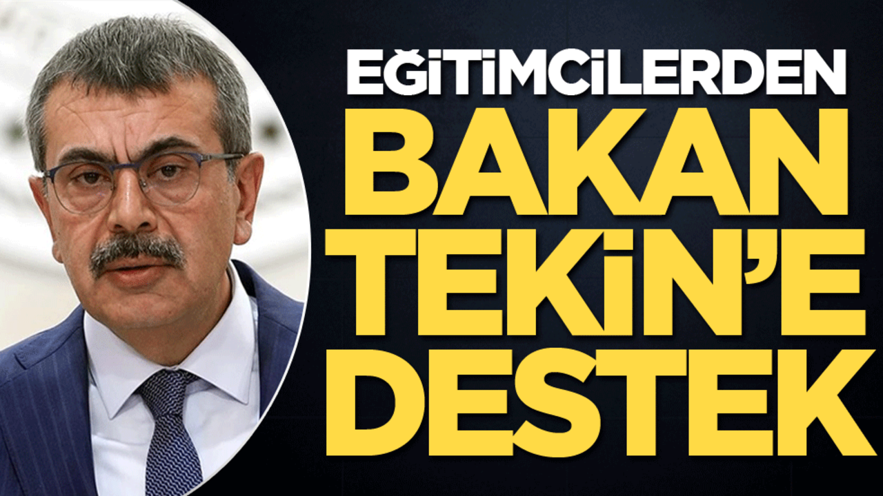 Eğitimcilerden Bakan Tekin’e destek