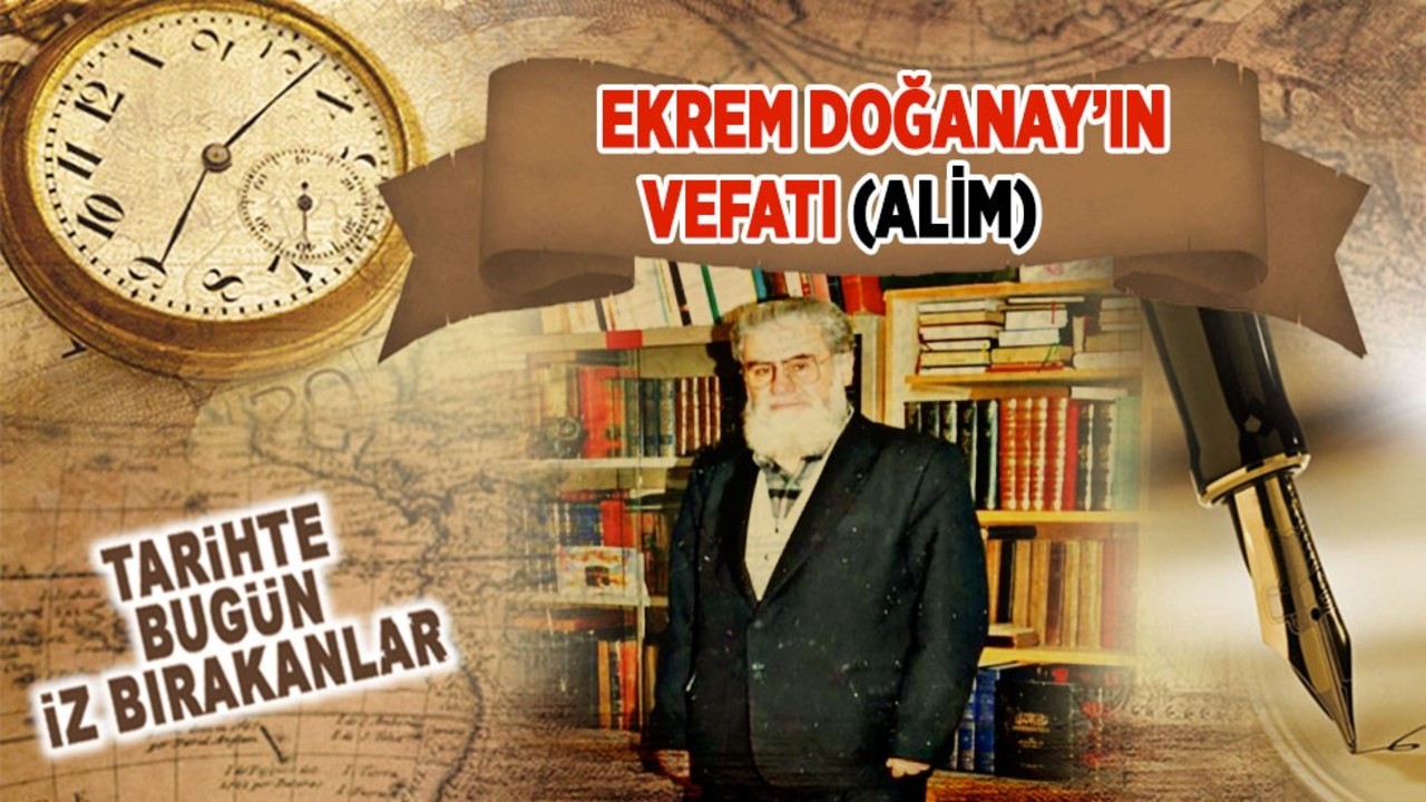 Ekrem Doğanay’ın Vefatı (Alim)