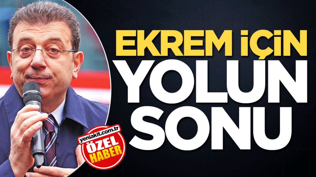 Ekrem için yolun sonu