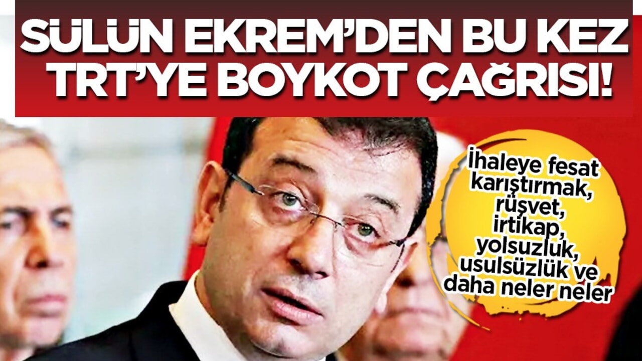 Ekrem İmamoğlu'ndan bu kez TRT’ye boykot çağrısı yaptı... Skandal hareket! Seyretmeyin