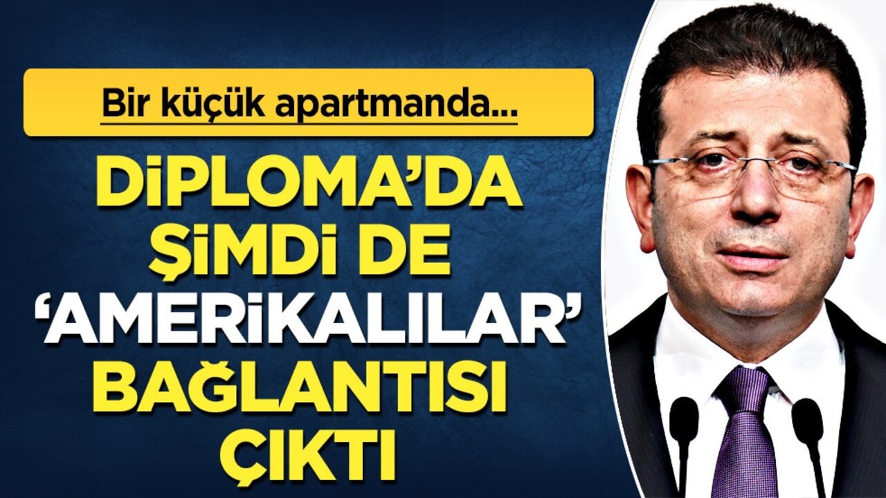 Ekrem İmamoğlu'nun Diploma'sında şimdi de "Amerikalılar" bağlantısı ortaya çıktı