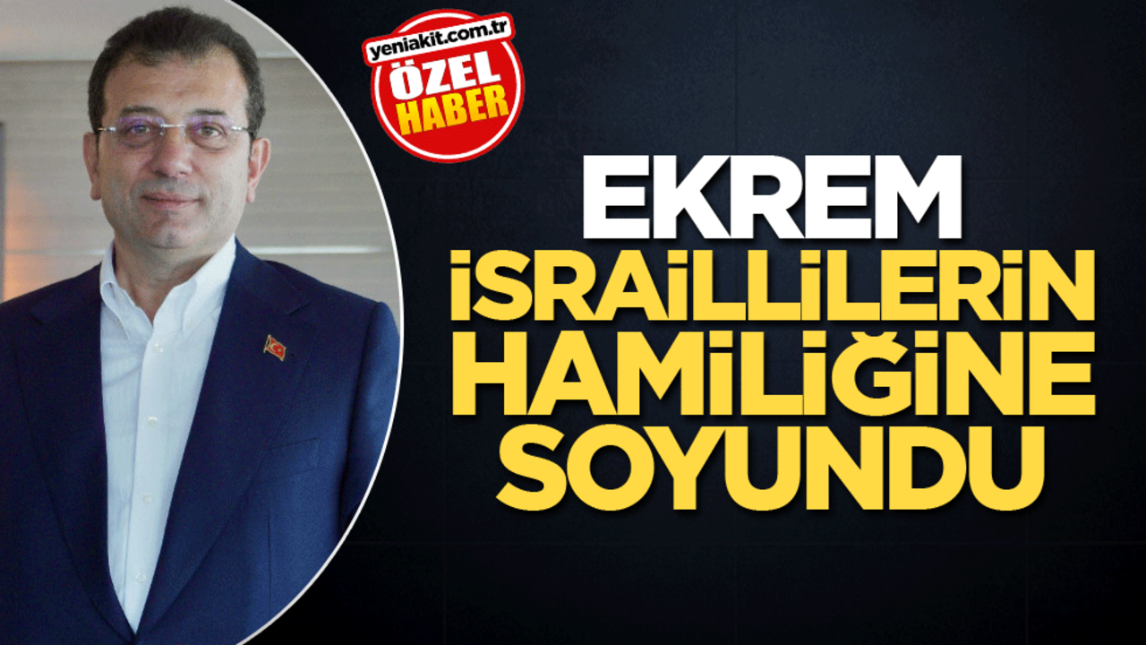 Ekrem, İsraillilerin hamiliğine soyundu