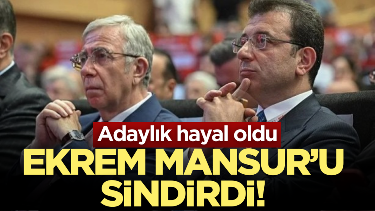 Ekrem Mansur’u sindirdi! Adaylık hayal oldu…