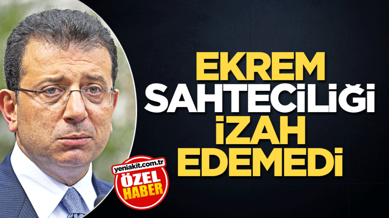 Ekrem, sahteciliği izah edemedi