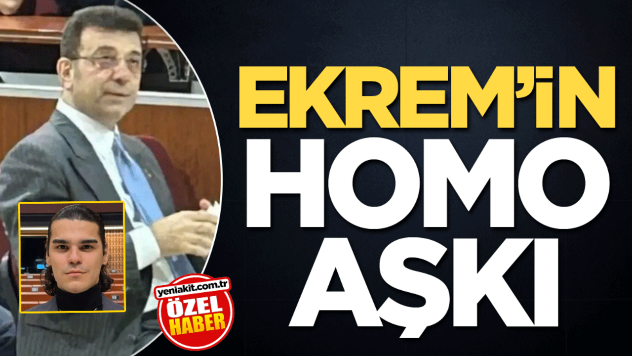 Ekrem’in homo aşkı