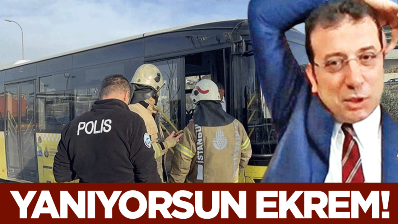 Ekrem'in İETT'si yanmaya devam ediyor