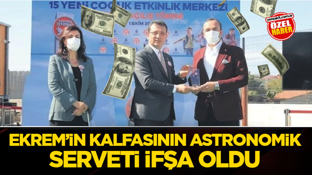 Ekrem’in kalfasının astronomik serveti ifşa oldu