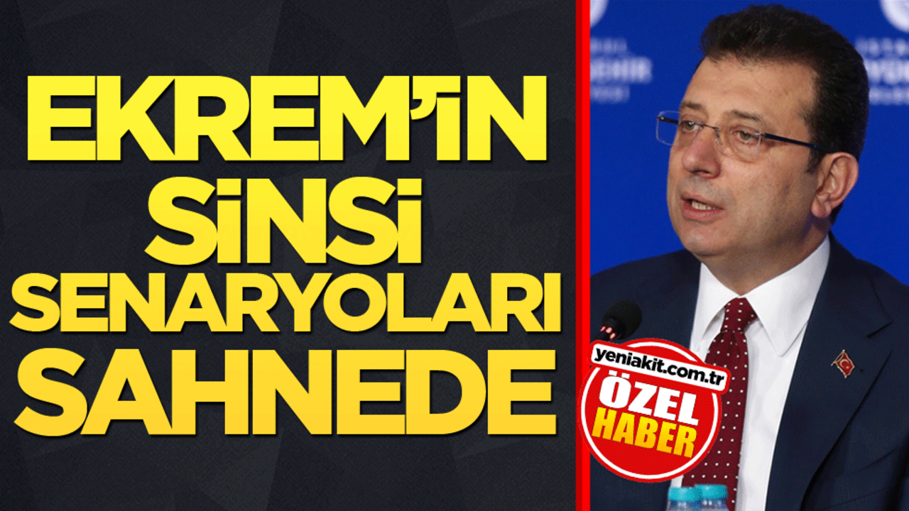 Ekrem’in sinsi senaryoları sahnede