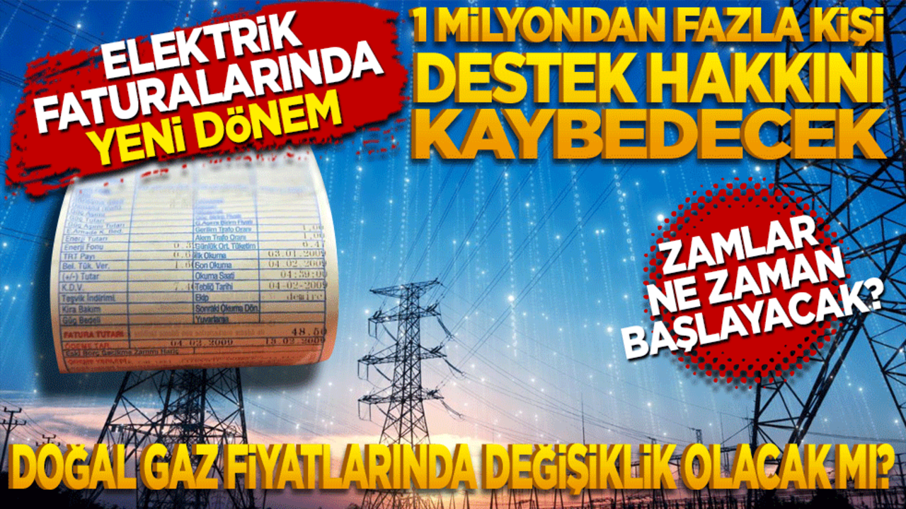 Elektrik faturalarında yeni dönem başlıyor! Bir milyondan fazla kişi destek hakkını kaybedecek