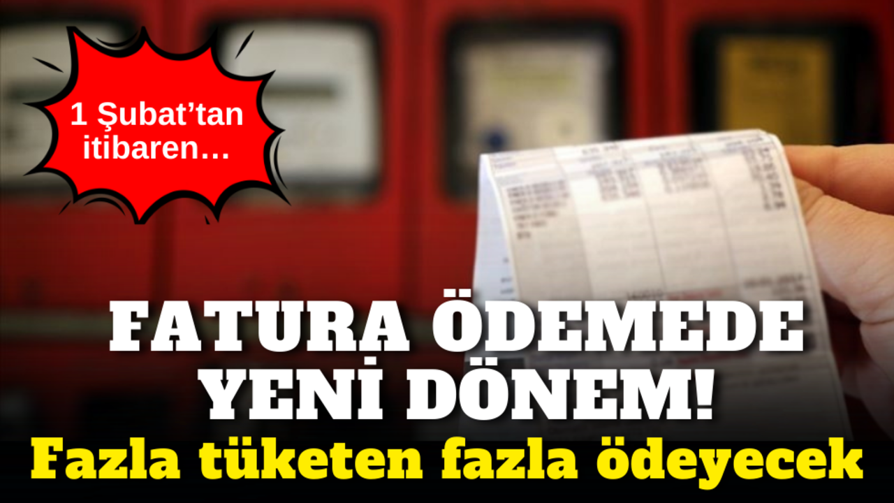 Elektrik ve doğalgaz faturalarına düzenleme: Fazla tüketen fazla ödeyecek