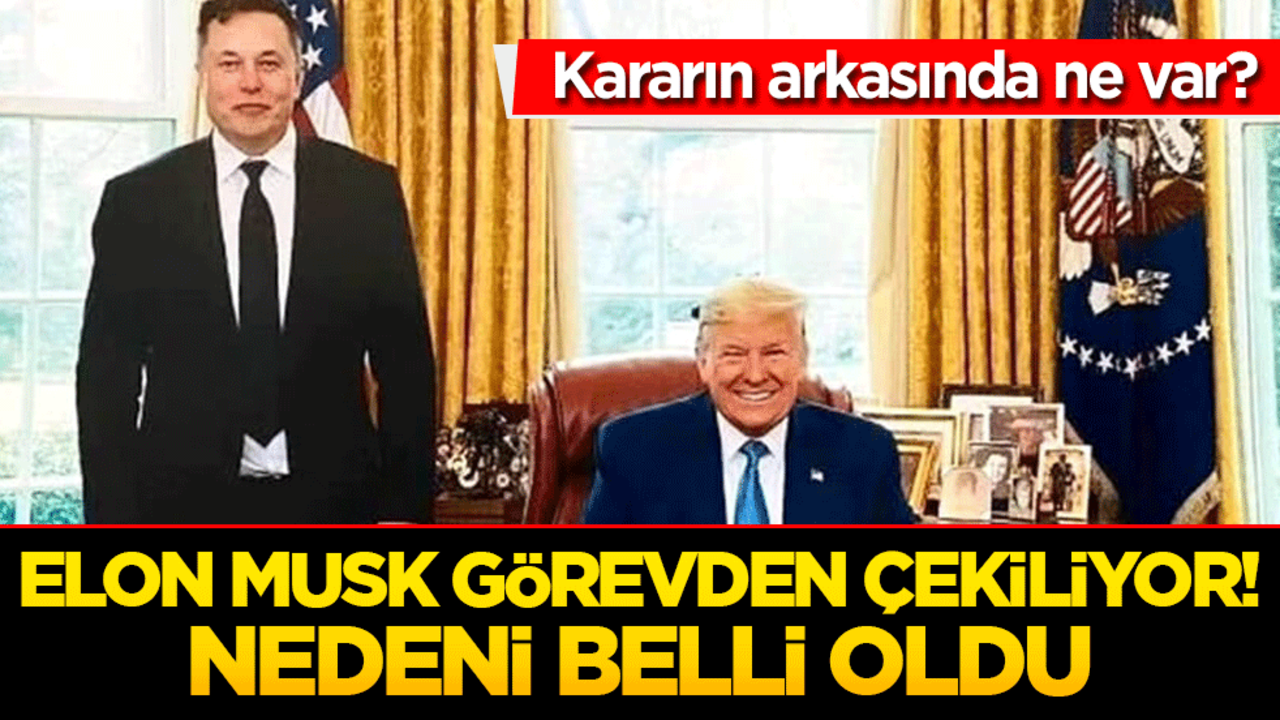 Elon Musk görevden çekiliyor! Kararın arkasında ne var?
