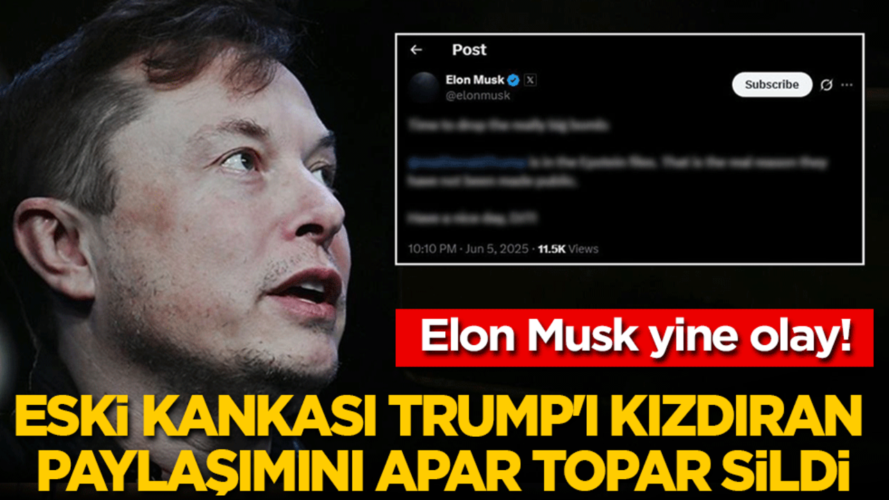 Elon Musk yine olay! Eski kankası Trump'ı kızdıran paylaşımını apar topar sildi