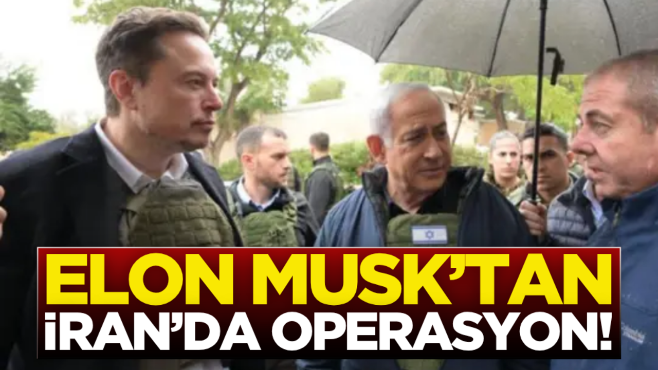 Elon Musk’tan İran’a operasyon