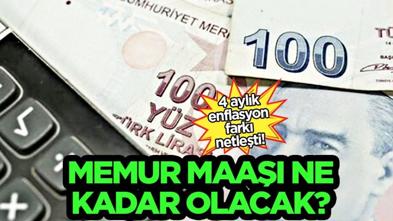 Emeklilere müjde! Memur zammı: 4 aylık enflasyon farkına göre memur ve emekli maaşları ne kadar olacak?