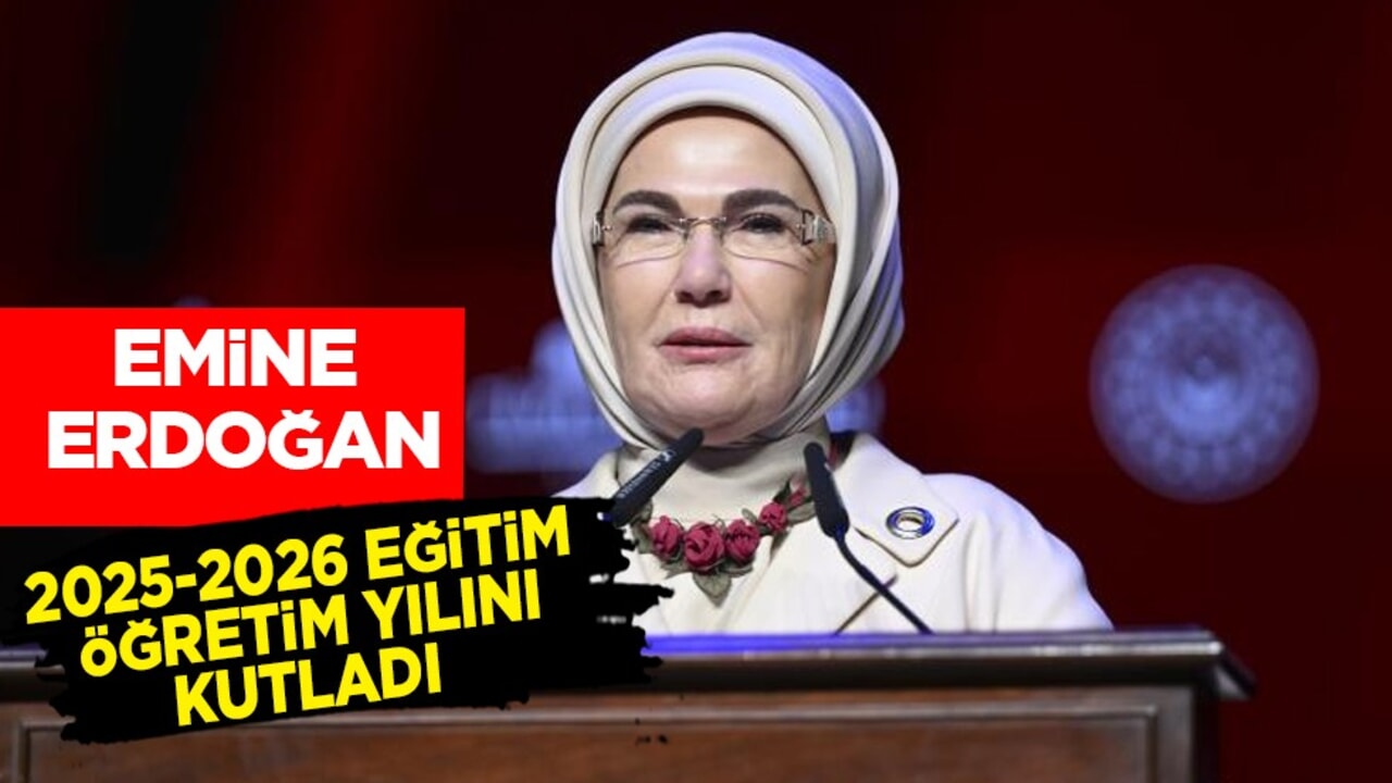 Emine Erdoğan, 2025-2026 eğitim öğretim yılının hayırlı olmasını diledi
