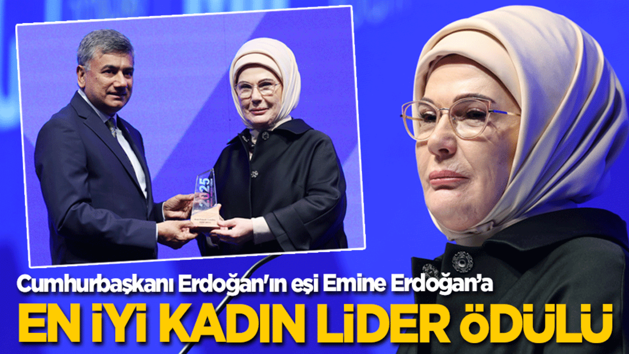 Emine Erdoğan'a "En İyi Kadın Lider Ödülü"