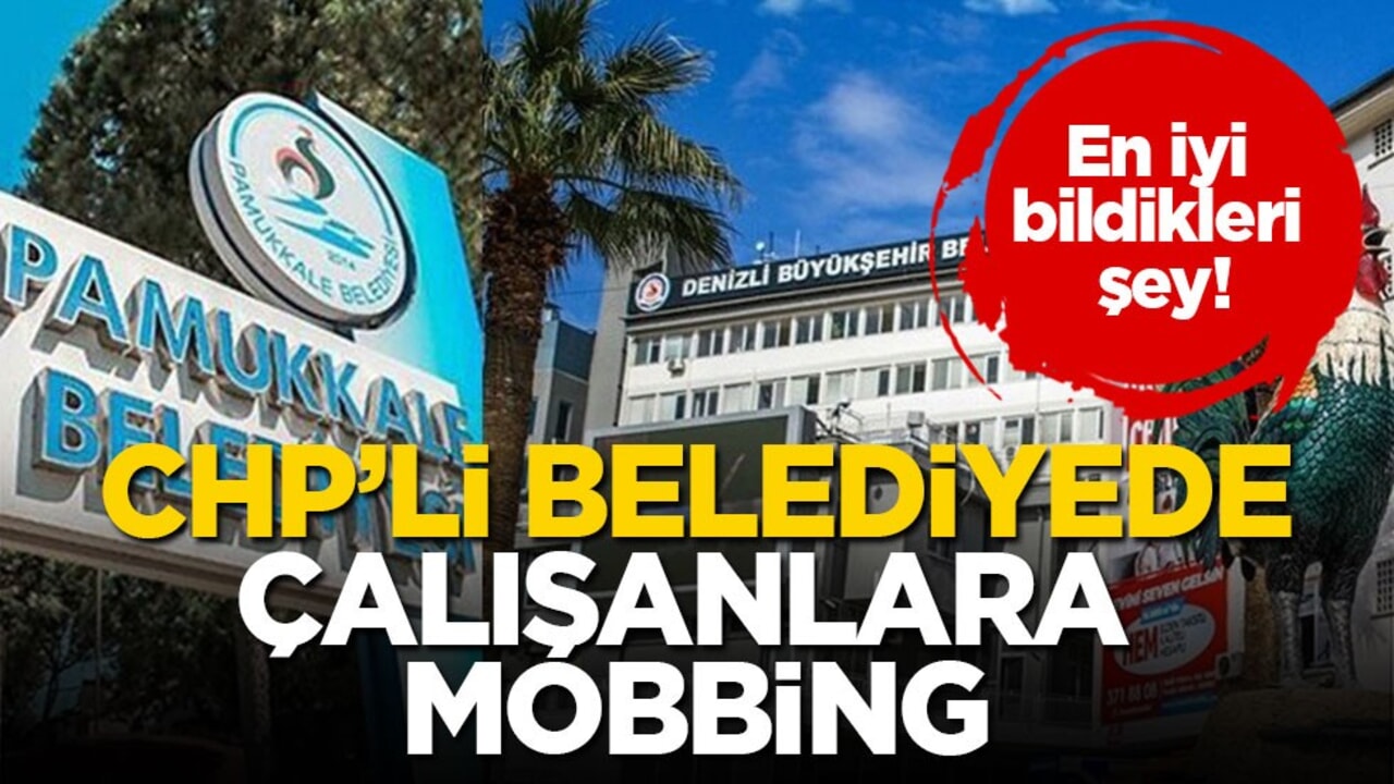 En iyi bildikleri şey! CHP’li belediyede çalışanlara mobbing