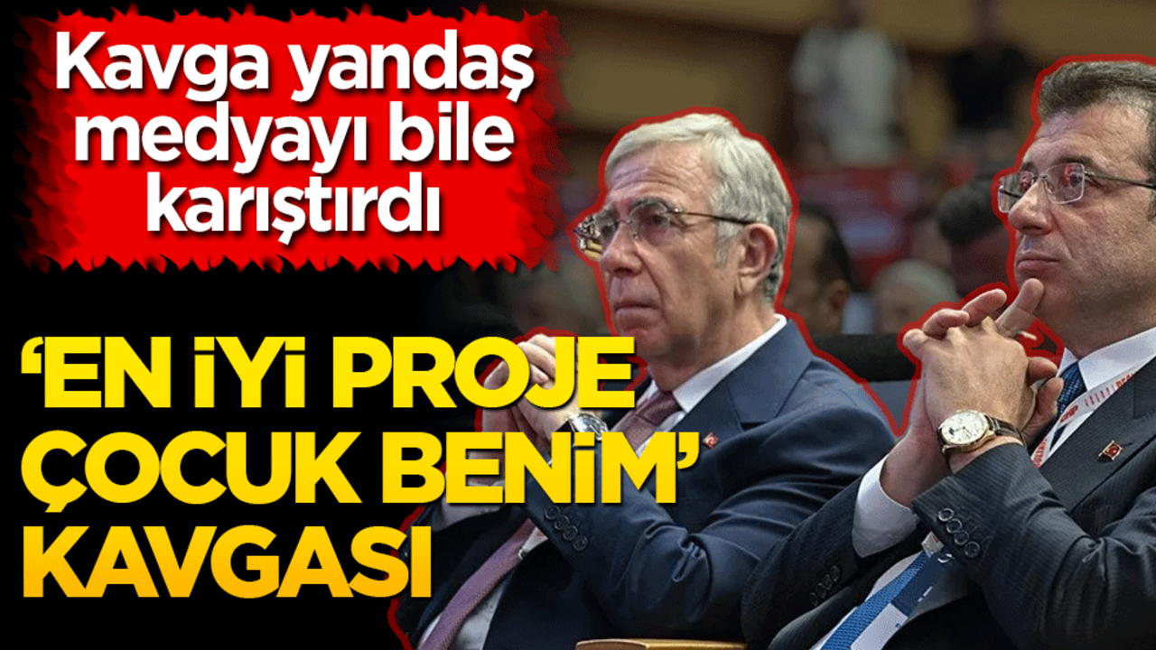 ‘En iyi proje çocuk benim’ kavgası