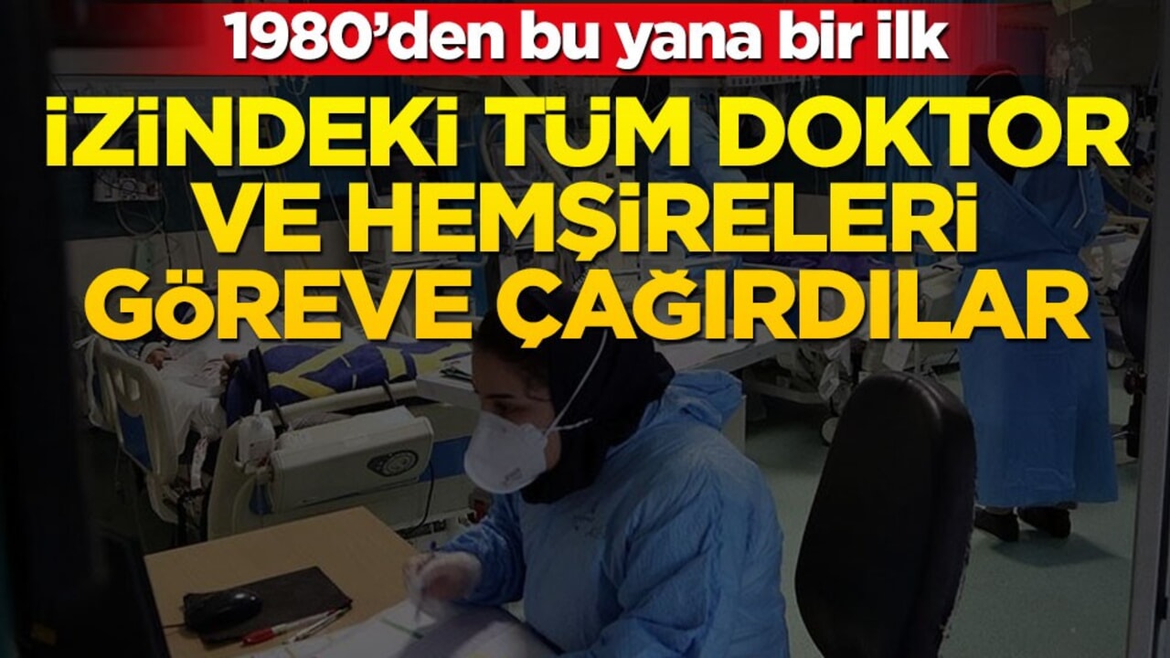 En son 1980’de yapılmıştı: Tüm izinli doktor ve hemşireleri göreve çağırdılar!