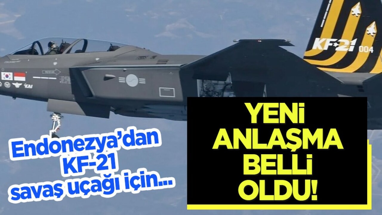 Endonezya'dan flaş karar! O ülkeyle anlaştılar: KF-21 savaş uçağı için yeni anlaşma! O karar