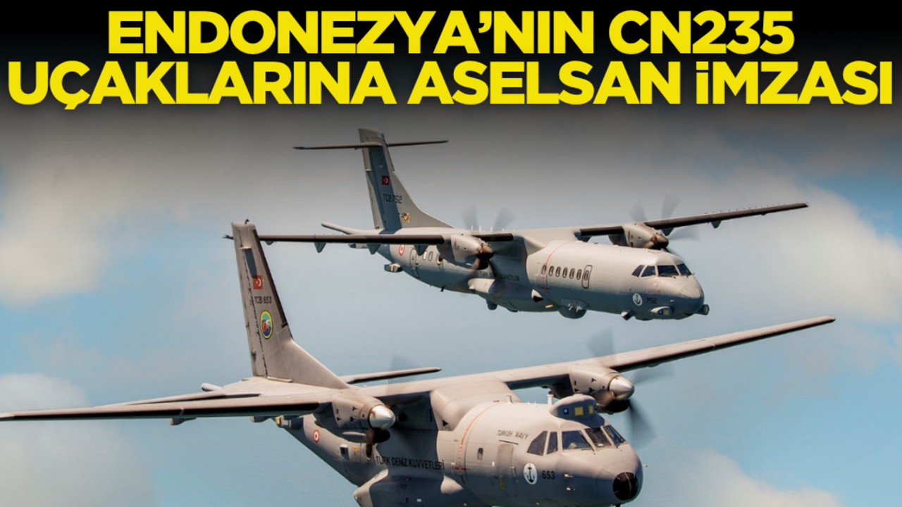 Endonezya'nın CN235 uçaklarına ASELSAN imzası