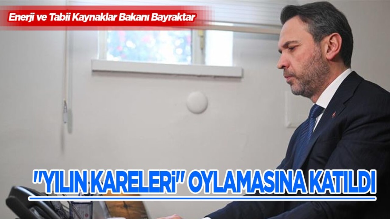 Enerji ve Tabii Kaynaklar Bakanı Bayraktar, AA'nın 'Yılın Kareleri' oylamasına katıldı
