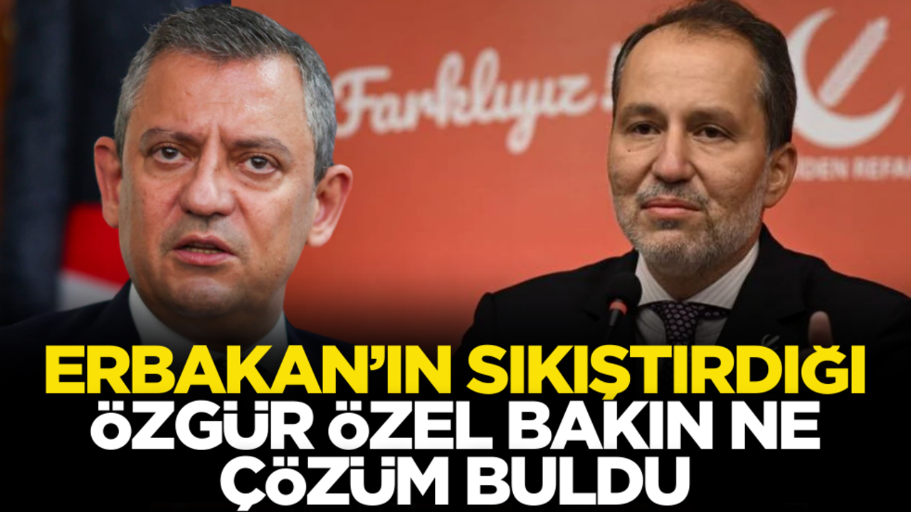 Erbakan'ın sıkıştırdığı Özgür Özel bakın ne çözüm buldu