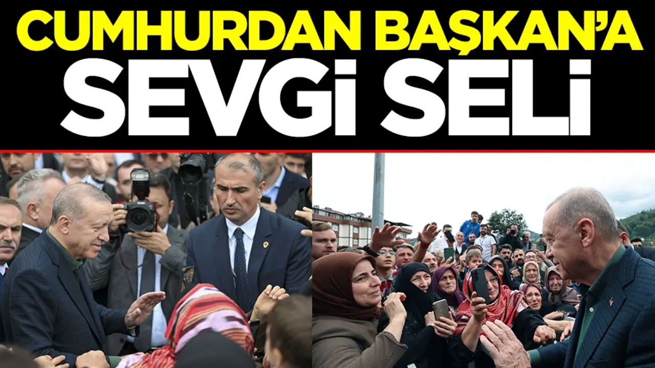 Erdoğan'a baba ocağı Rize'de sıcak karşılama