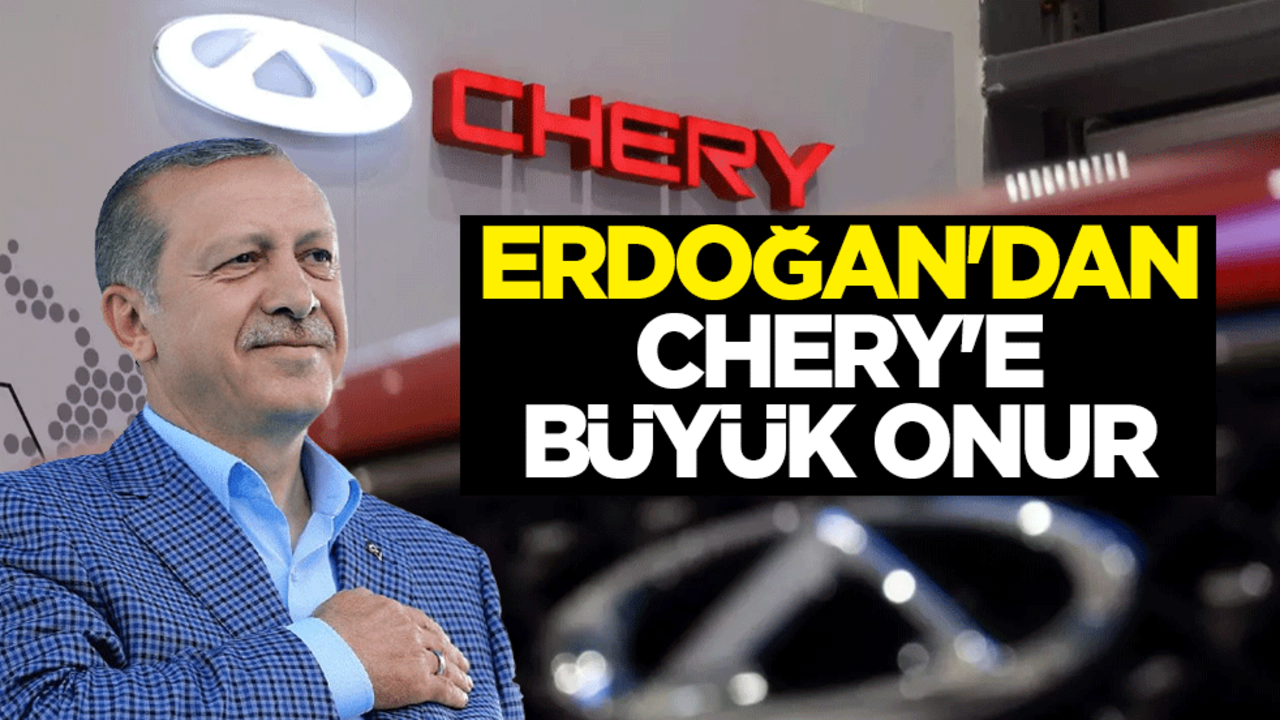Erdoğan'dan Chery'e teşekkür belgesi