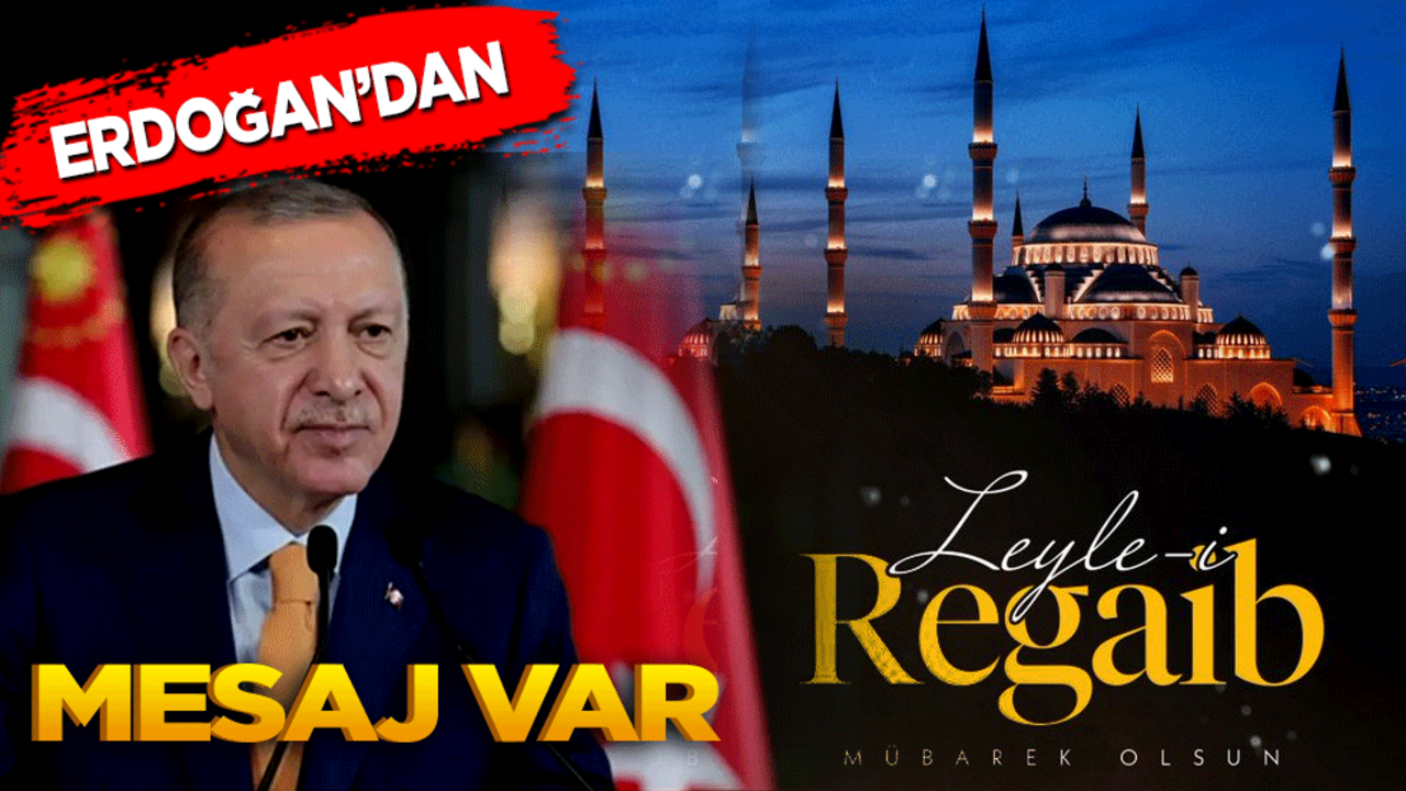 Erdoğan'dan mesaj var!