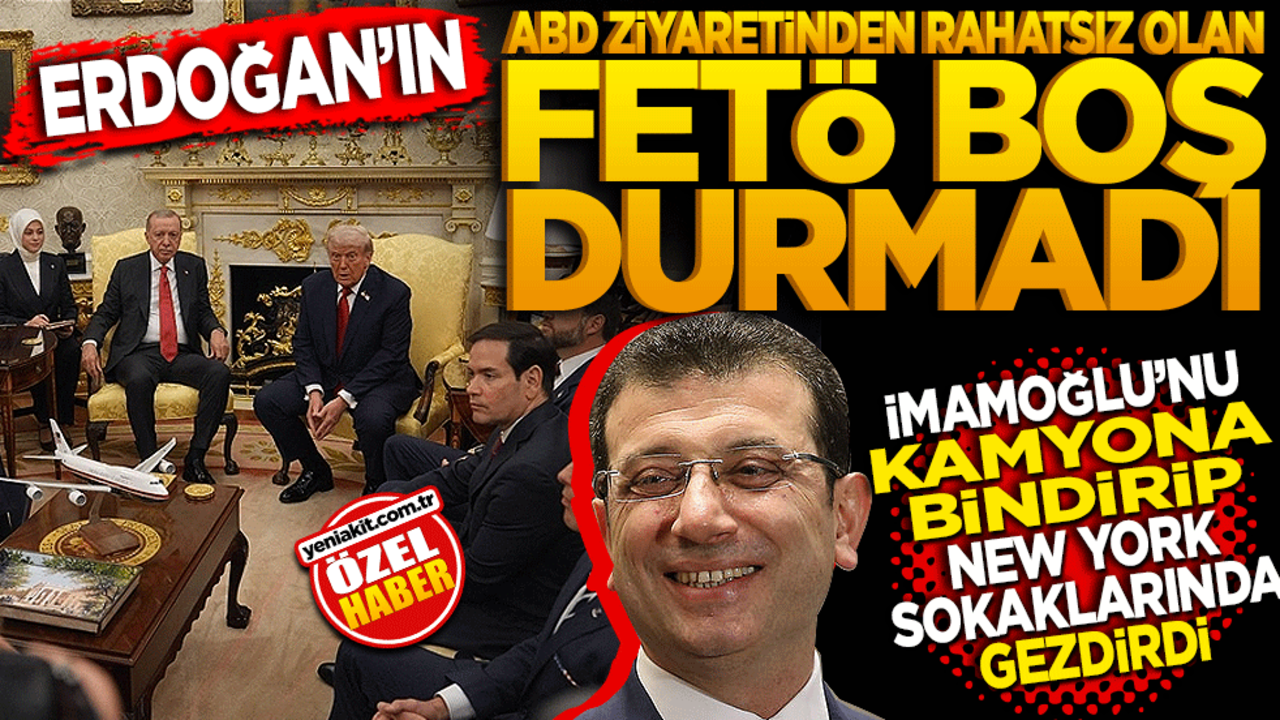 Erdoğan’ın ABD ziyaretinden rahatsız olan FETÖ boş durmadı! İmamoğlu’nu kamyona bindirip New York sokaklarında gezdirdiler